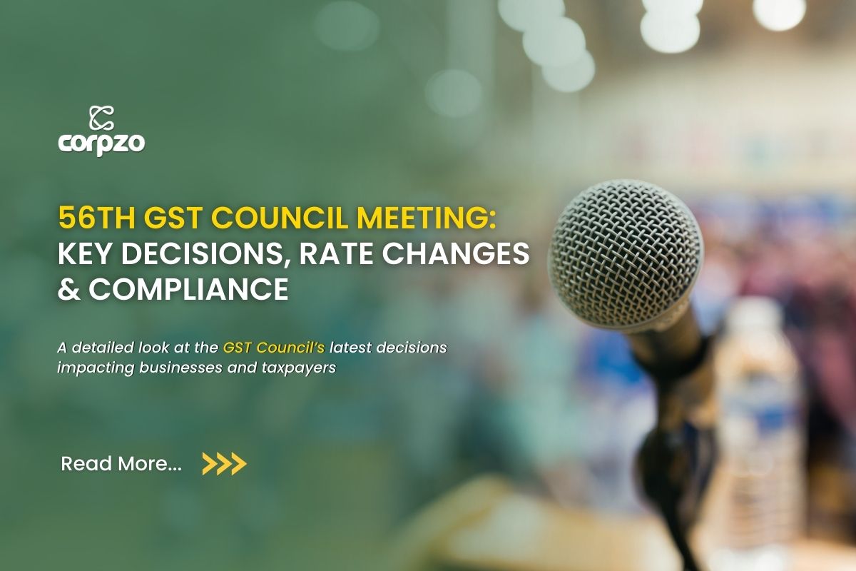 56th GST Council Meeting: Key Decisions, Rate Changes & Compliance