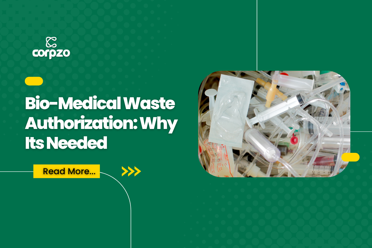 Bio-Medical Waste Authorization: Why Its Needed